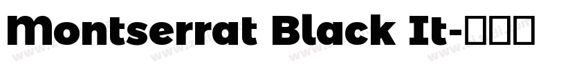Montserrat Black It字体转换